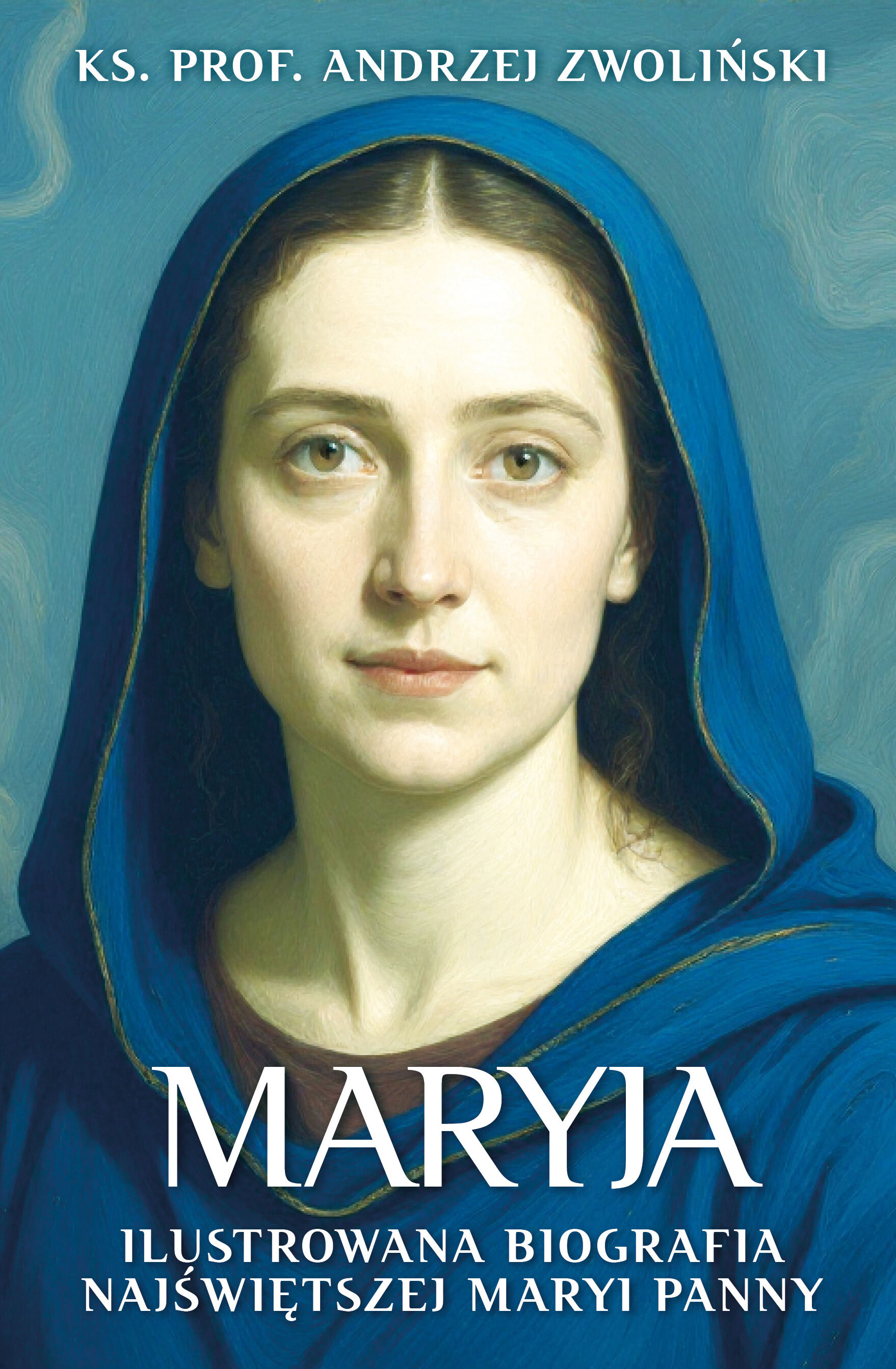 Maryja. Ilustrowana biografia Najświętszej Maryi Panny (e-book)