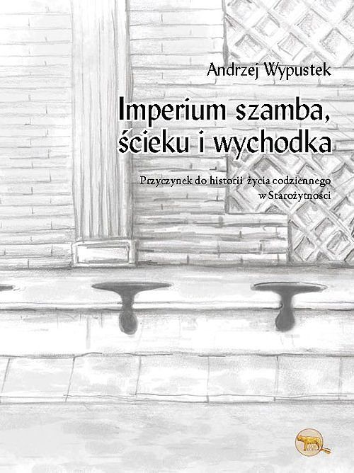 Imperium ścieku, szamba i wychodka