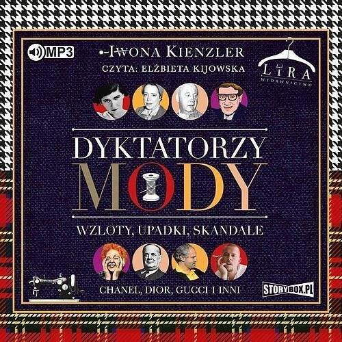 Dyktatorzy mody Wzloty, upadki, skandale (audiobook CD)