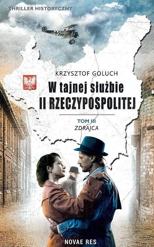W tajnej służbie ii rzeczypospolitej. Zdrajca. Tom 3
