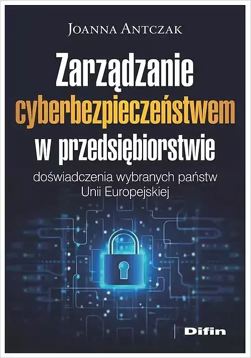 Zarządzanie cyberbezpieczeństwem w przedsiębiorstwie