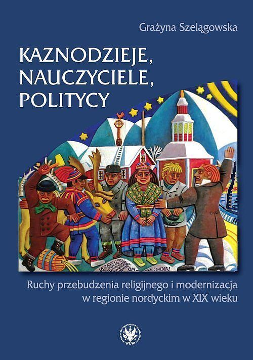 Kaznodzieje, nauczyciele, politycy