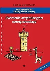 Ćwiczenia artykulacyjne zeszyt 1 Szereg szumiący
