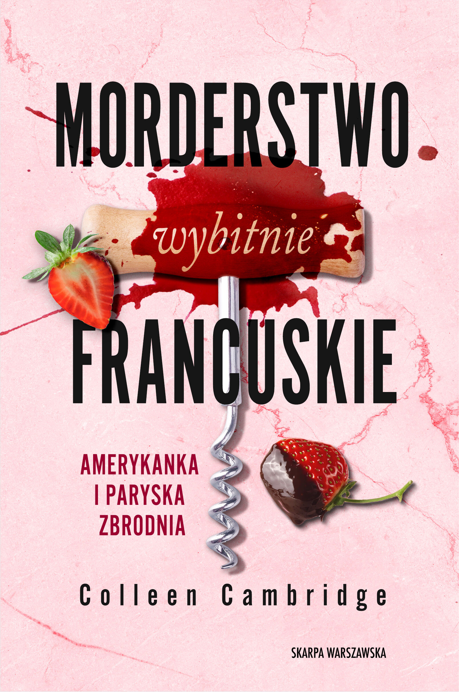 Morderstwo wybitnie francuskie. Amerykanka i paryska zbrodnia