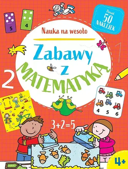 Nauka na wesoło. Zabawy z matematyką 4+