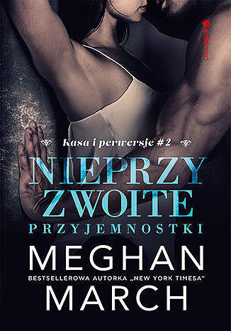 Nieprzyzwoite przyjemnostki (Kasa i perwersje #2)