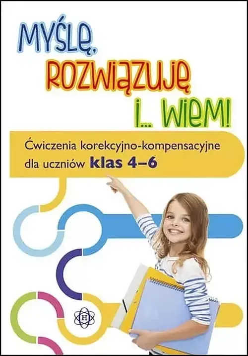Myślę, rozwiązuję i... wiem! (4-6)