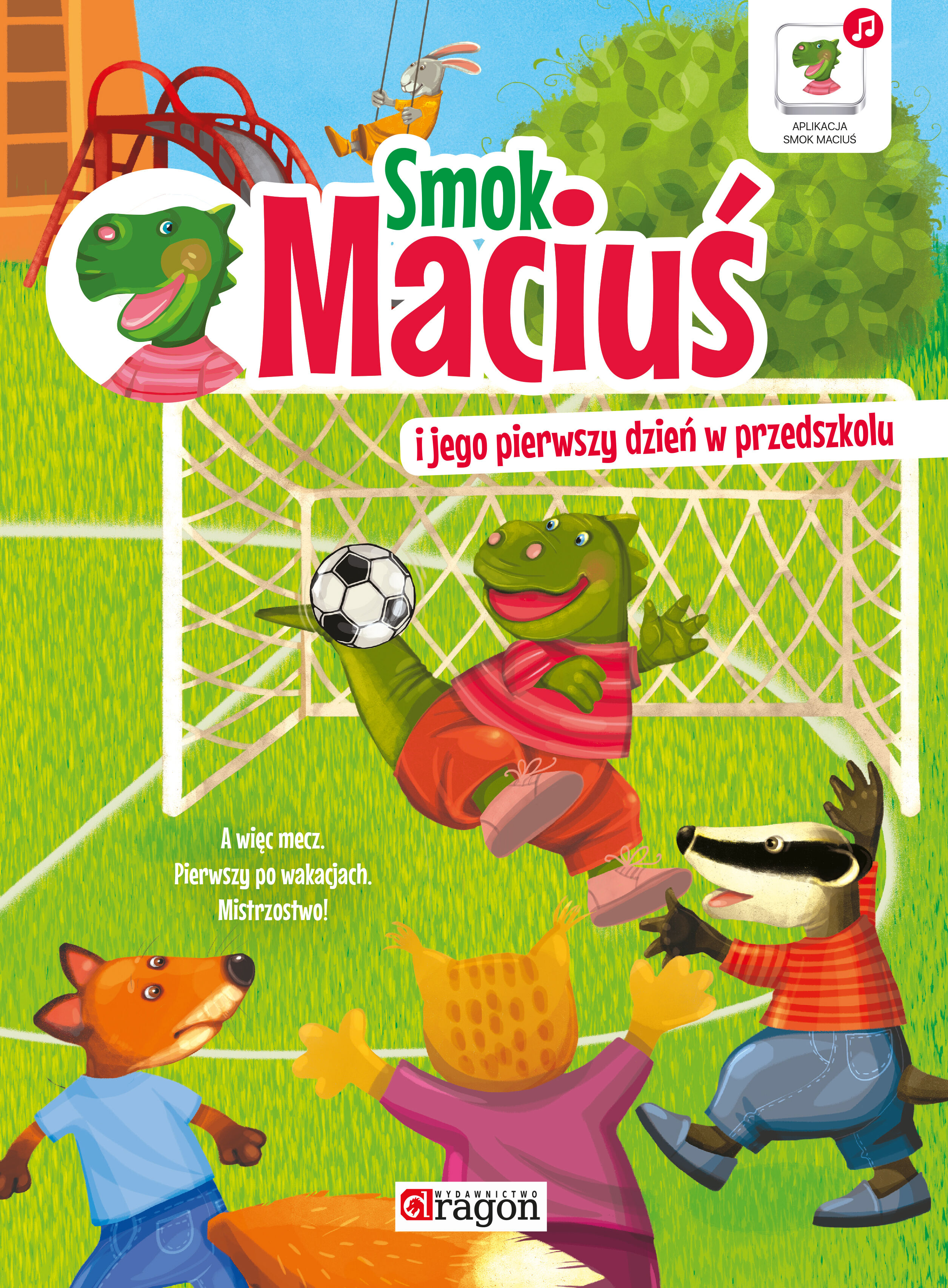 Smok Maciuś i jego pierwszy dzień w przedszkolu