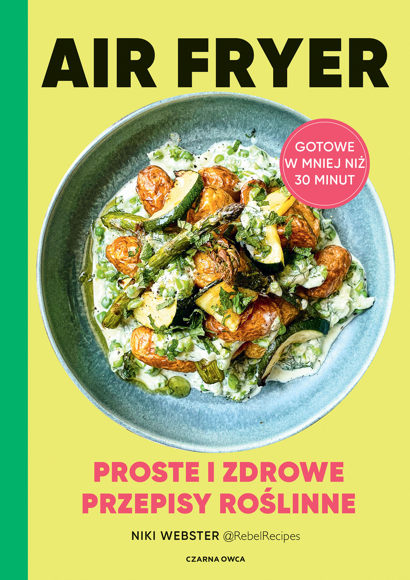 Air Fryer. Proste i zdrowe przepisy roślinne (e-book)