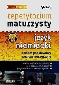 Repetytorium maturzysty Język niemiecki Poziom podstawowy Poziom rozszerzony