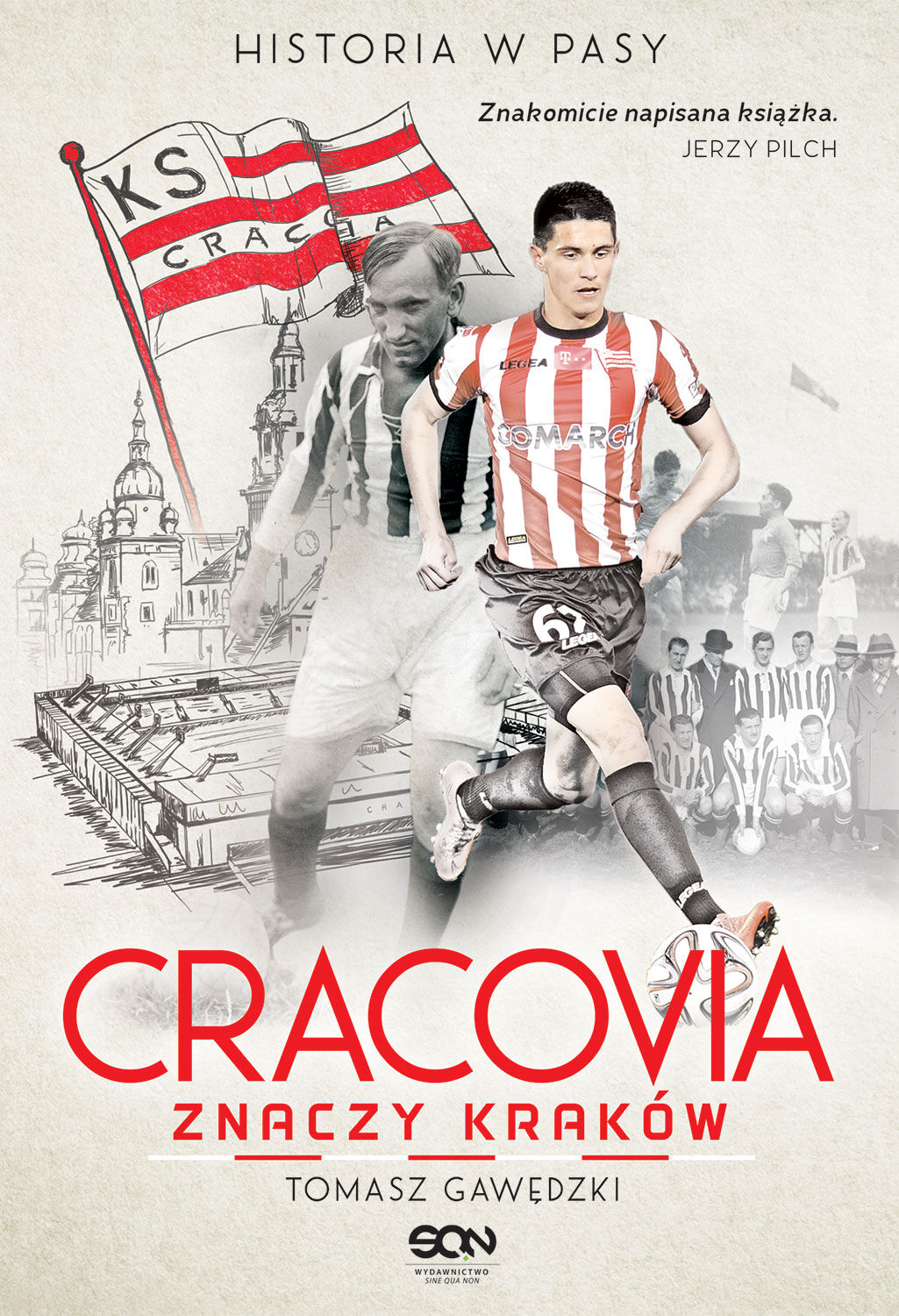 Cracovia znaczy Kraków. Historia w Pasy