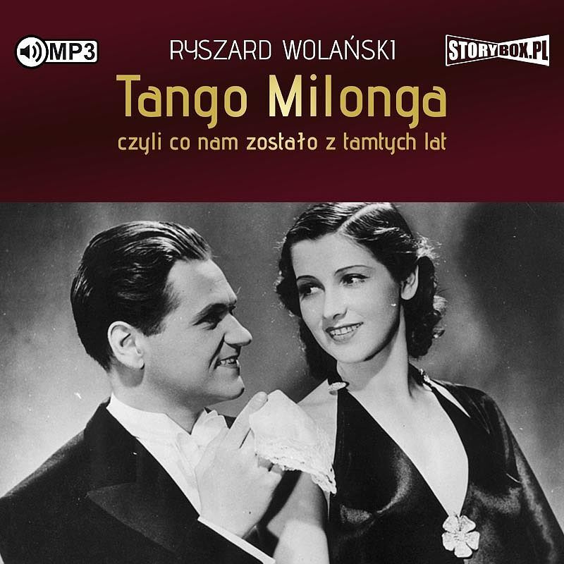 Cd mp3 tango milonga, czyli co nam zostało z tamtych lat