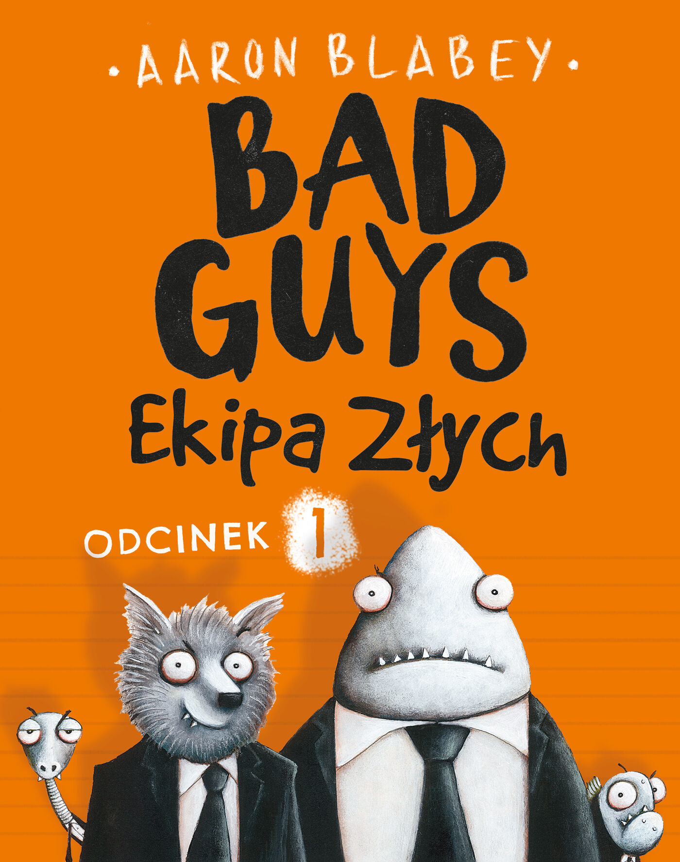 Bad Guys. Ekipa Złych Odcinek 1 (e-book)