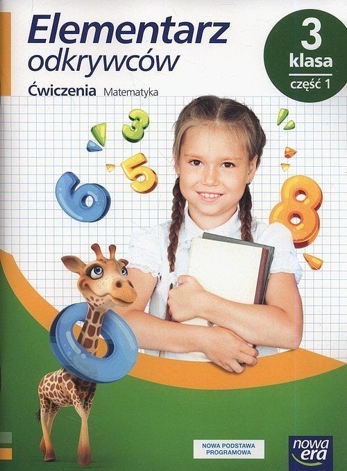 Elementarz odkrywców 3 Matematyka Ćwiczenia. Część 1