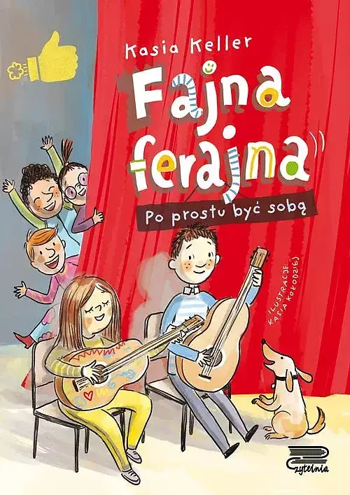 Fajna ferajna. Po prostu być sobą (Tom 1)
