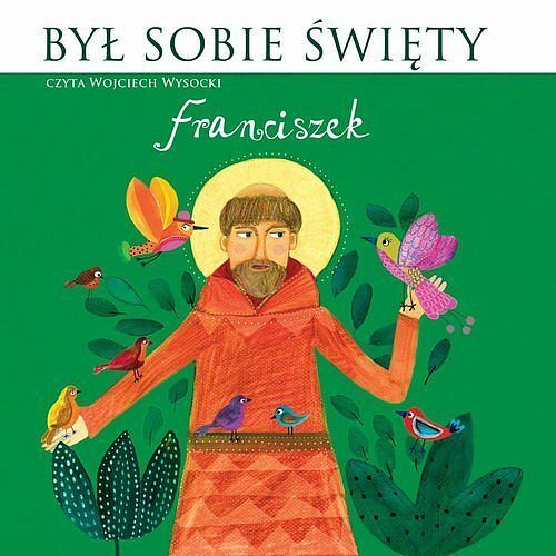 Był sobie Święty... Franciszek (książka audio)