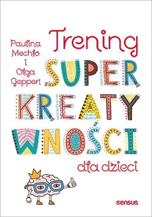 Trening superkreatywności dla dzieci
