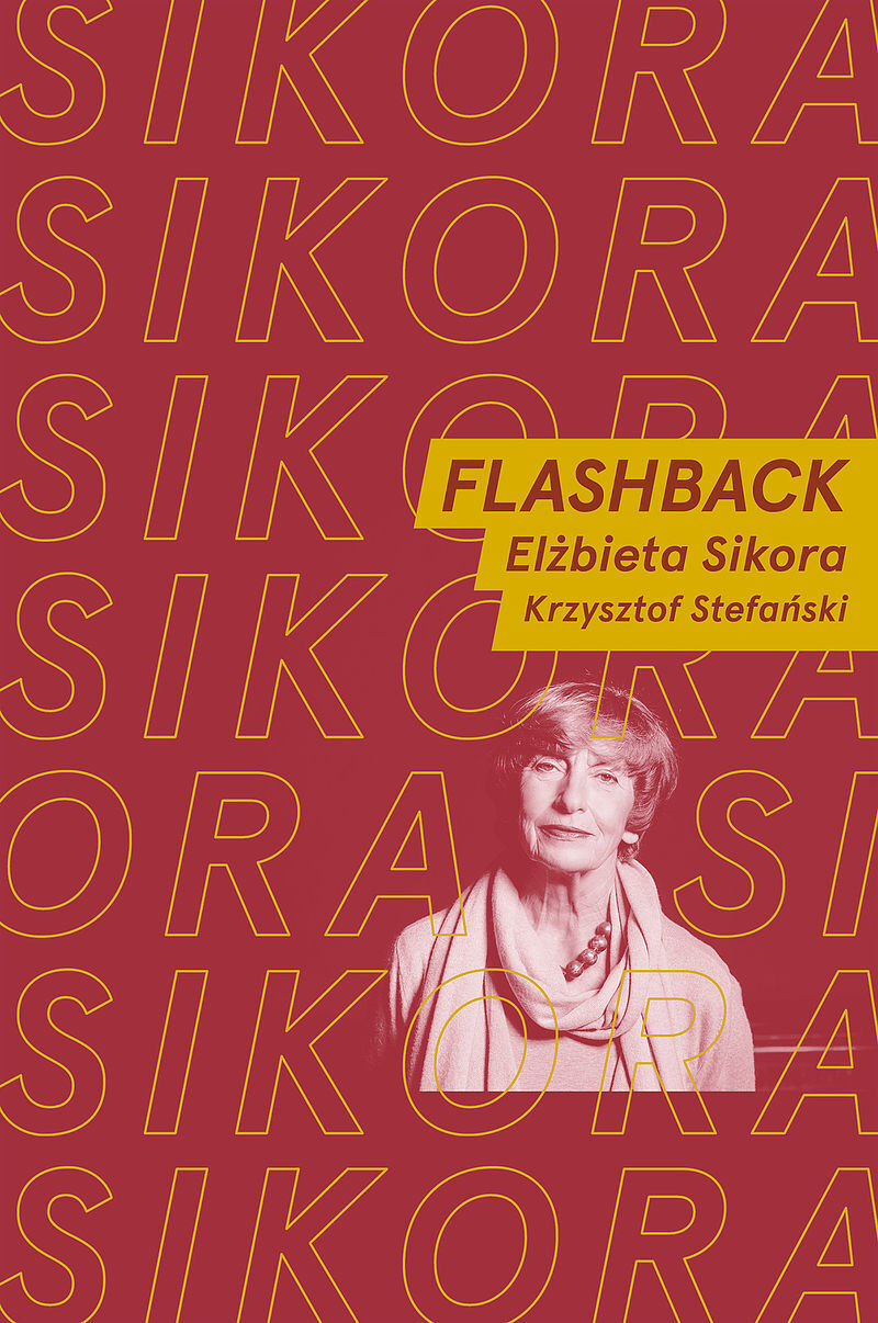 Flashback. Elżbieta Sikora