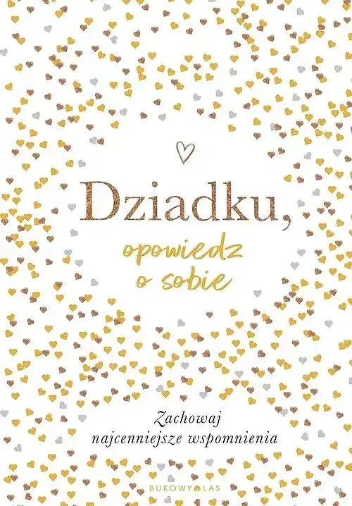 Dziadku, opowiedz o sobie