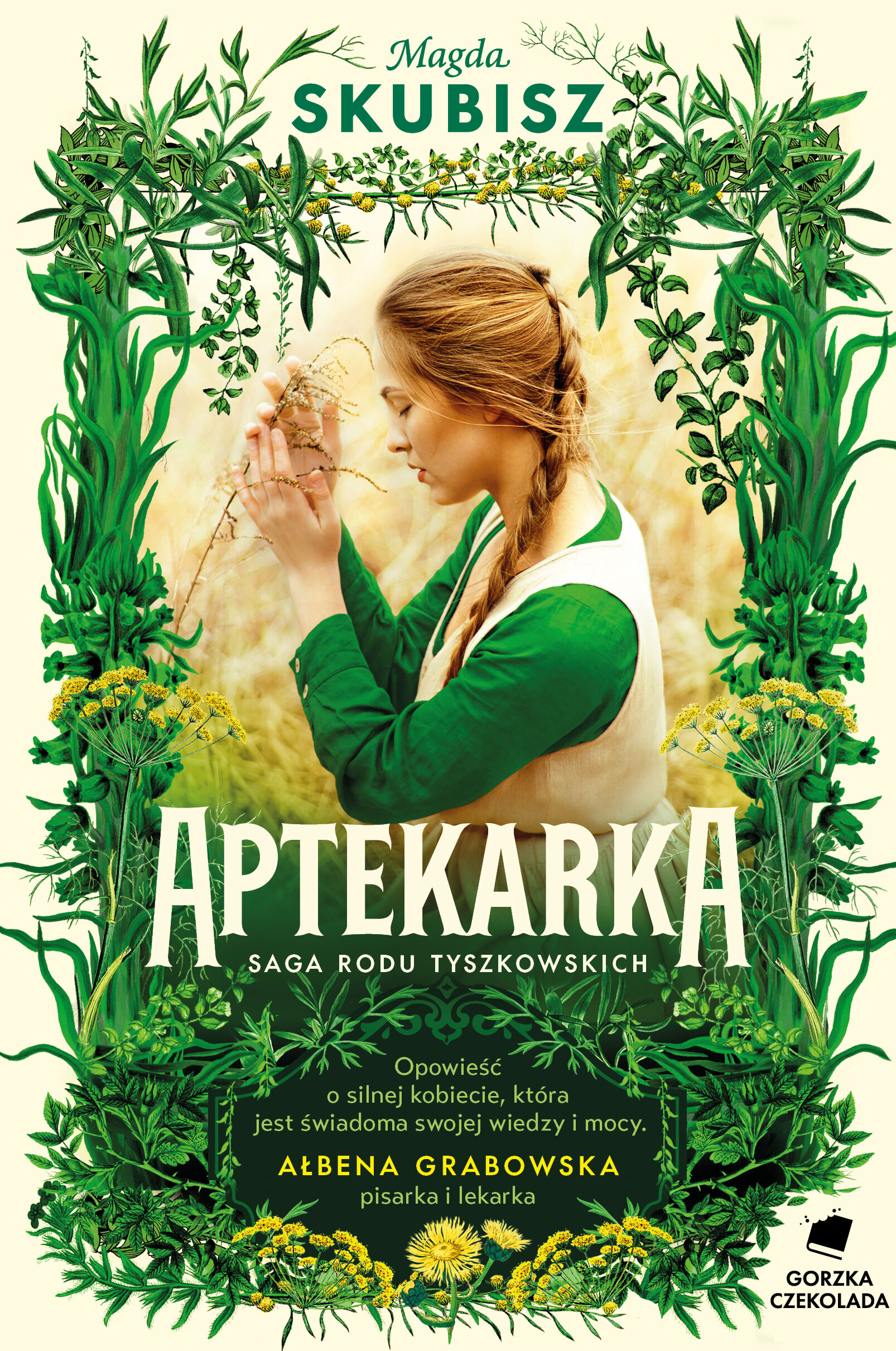 Aptekarka. Saga Rodu Tyszkowskich. Tom 1