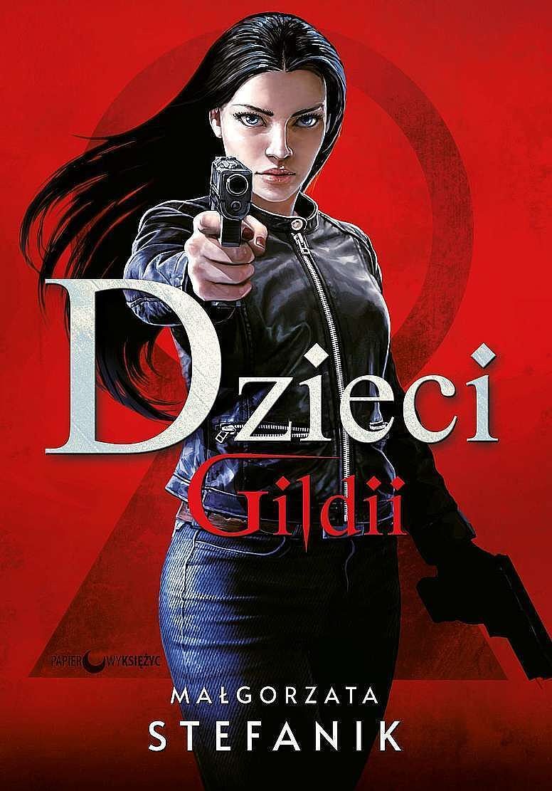 Dzieci Gildii. Trylogia Gildia zabójców. Tom 2