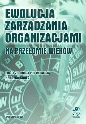Ewolucja zarządzania organizacjami na przełomie wieków