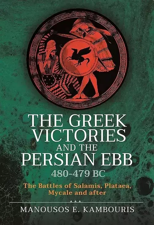 The Greek Victories and the Persian Ebb 480-479 BC