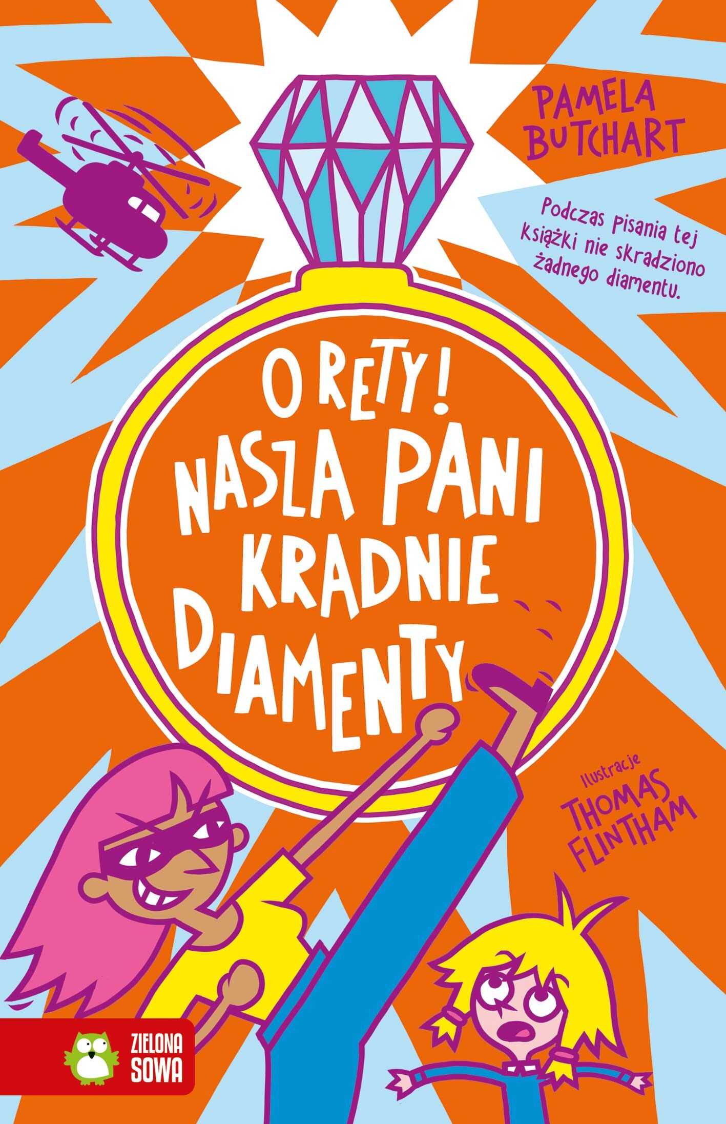 Szkolne szaleństwa. O rety! Nasza pani kradnie diamenty