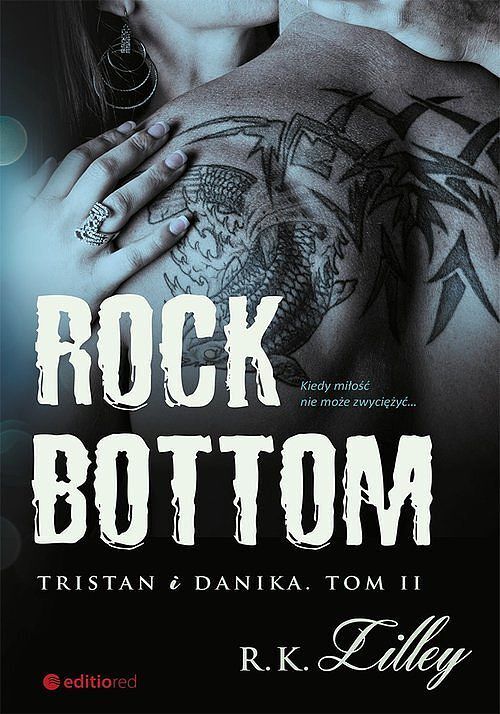 Rock Bottom Tristan i Danika. Tom 2