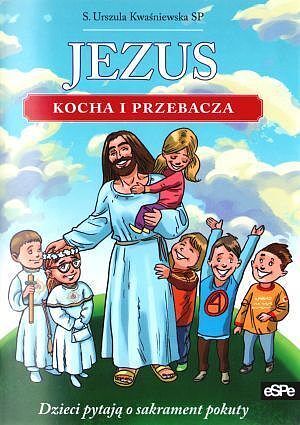 Jezus kocha i przebacza