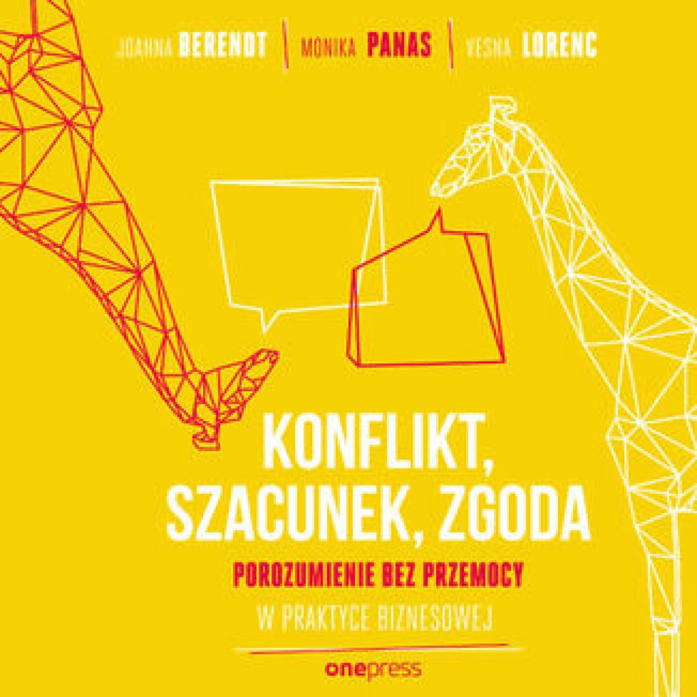 KONFLIKT, SZACUNEK, ZGODA. Porozumienie bez Przemocy w praktyce biznesowej (audiobook MP3)