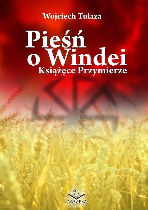Pieśń o Windei Książęce Przymierze / Agrafka