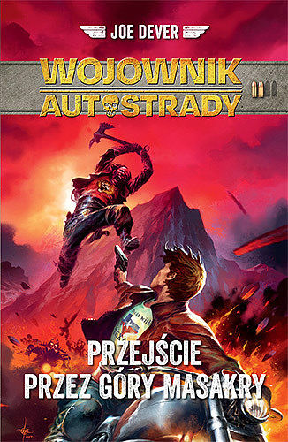 WOJOWNIK AUTOSTRADY. Przejście przez Góry Masakry (TOM 2) /NB/