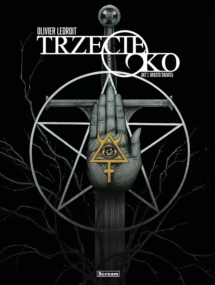 Trzecie oko - Akt I. Miasto Świateł (okładka limitowana)