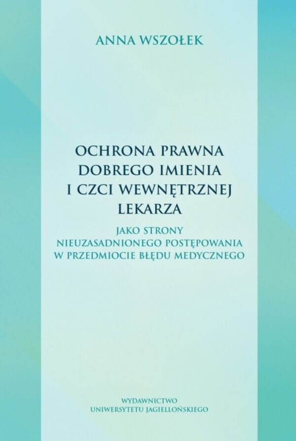 Ochrona prawna dobrego imienia i czci wewnętrznej lekarza
