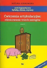 Ćwiczenia artykulacyjne: Różnicowanie trzech szeregów