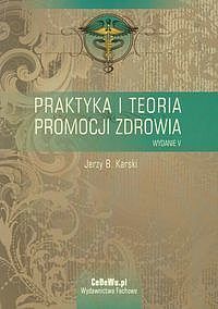 Praktyka i teoria promocji zdrowia