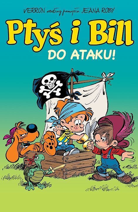 Ptyś i Bill - 01 - Do ataku!