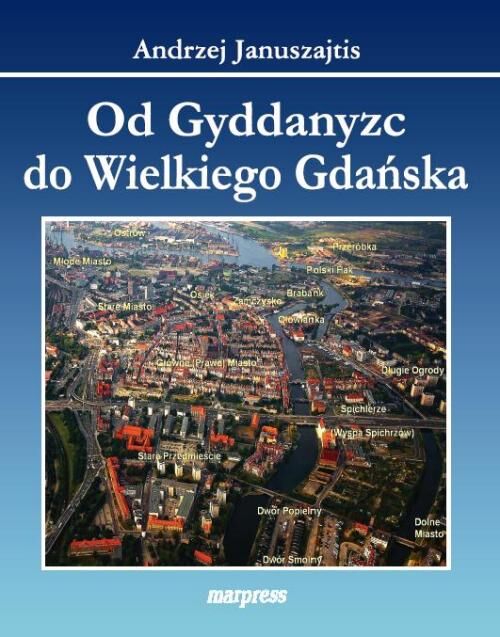 Od Gyddanyzc do Wielkiego Gdańska