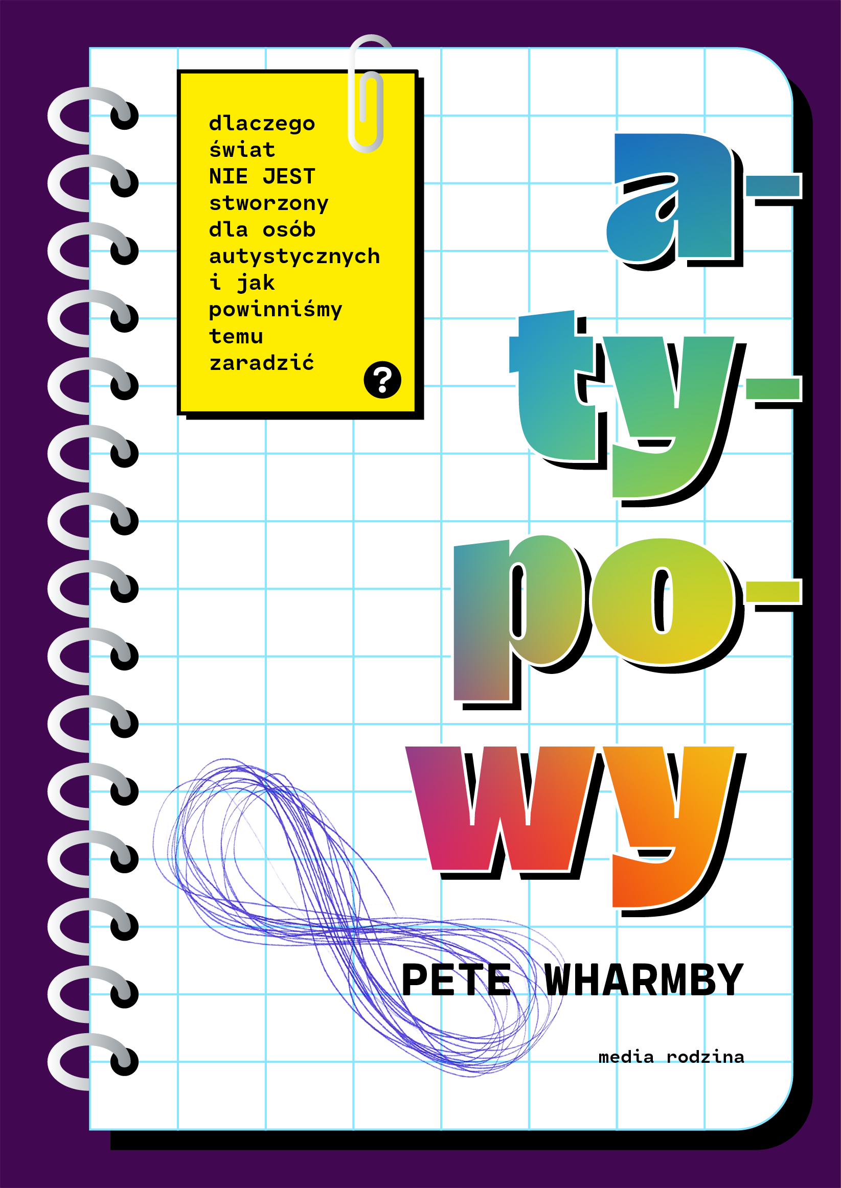 Atypowy. Dlaczego świat nie jest stworzony dla osób autystycznych i jak powinniśmy temu zaradzić (e-book)