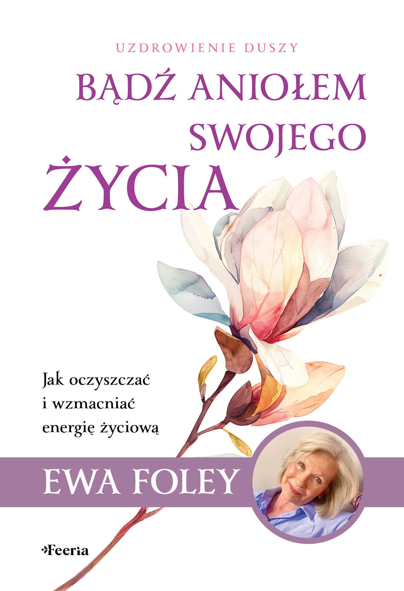 Bądź aniołem swojego życia (e-book)