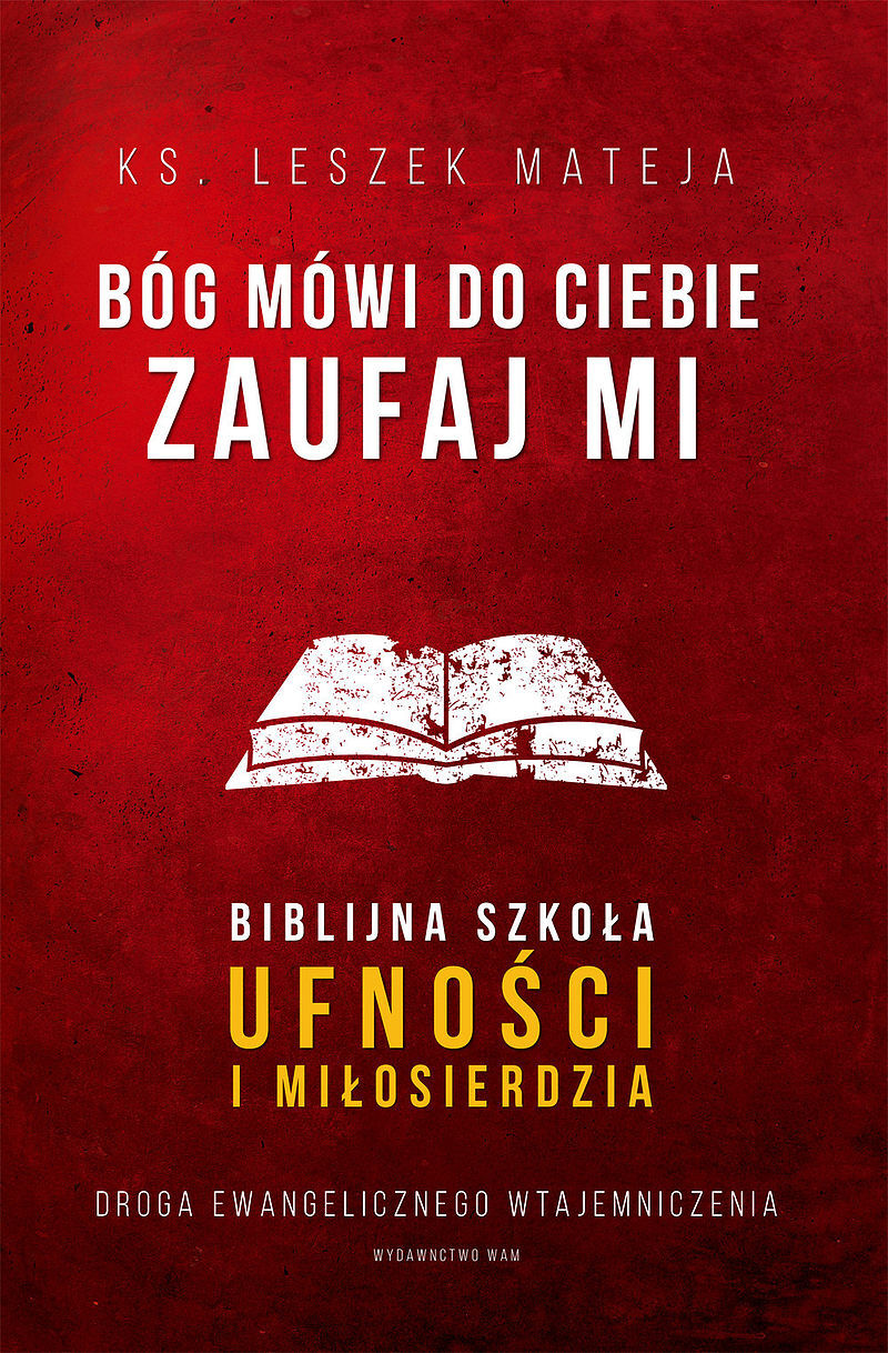 Bóg mówi do ciebie: zaufaj Mi