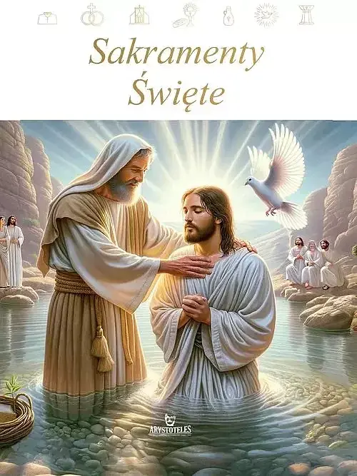 Sakramenty Święte