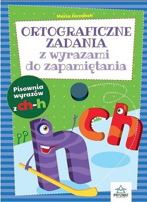 Ortograficzne zadania z wyrazami do zapamiętania CH-H / Pryzmat