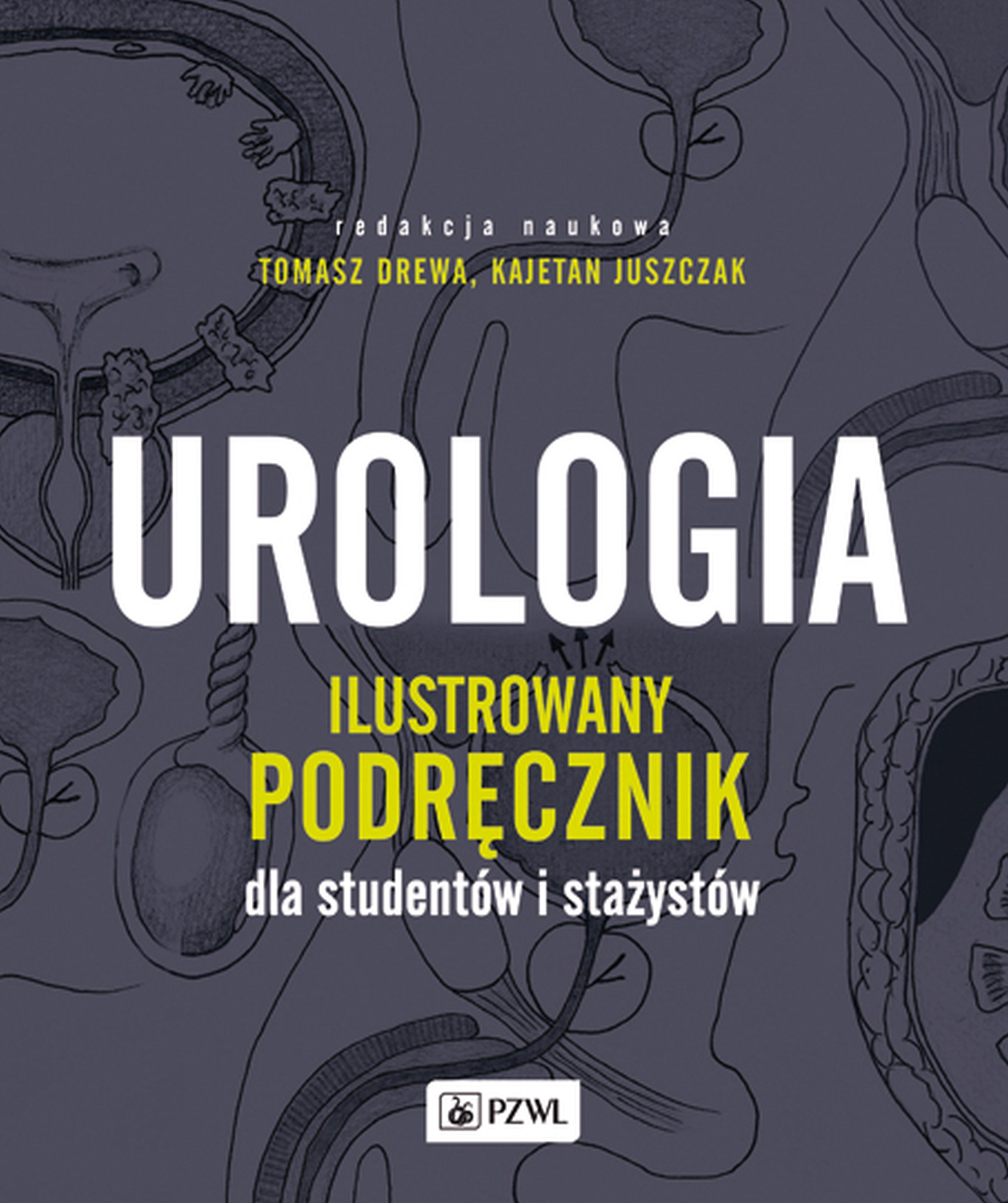Urologia. Ilustrowany podręcznik dla studentów i stażystów