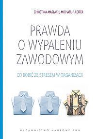 Prawda o wypaleniu zawodowym