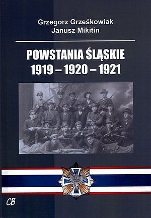 Powstania Śląskie 1919-1920-1921