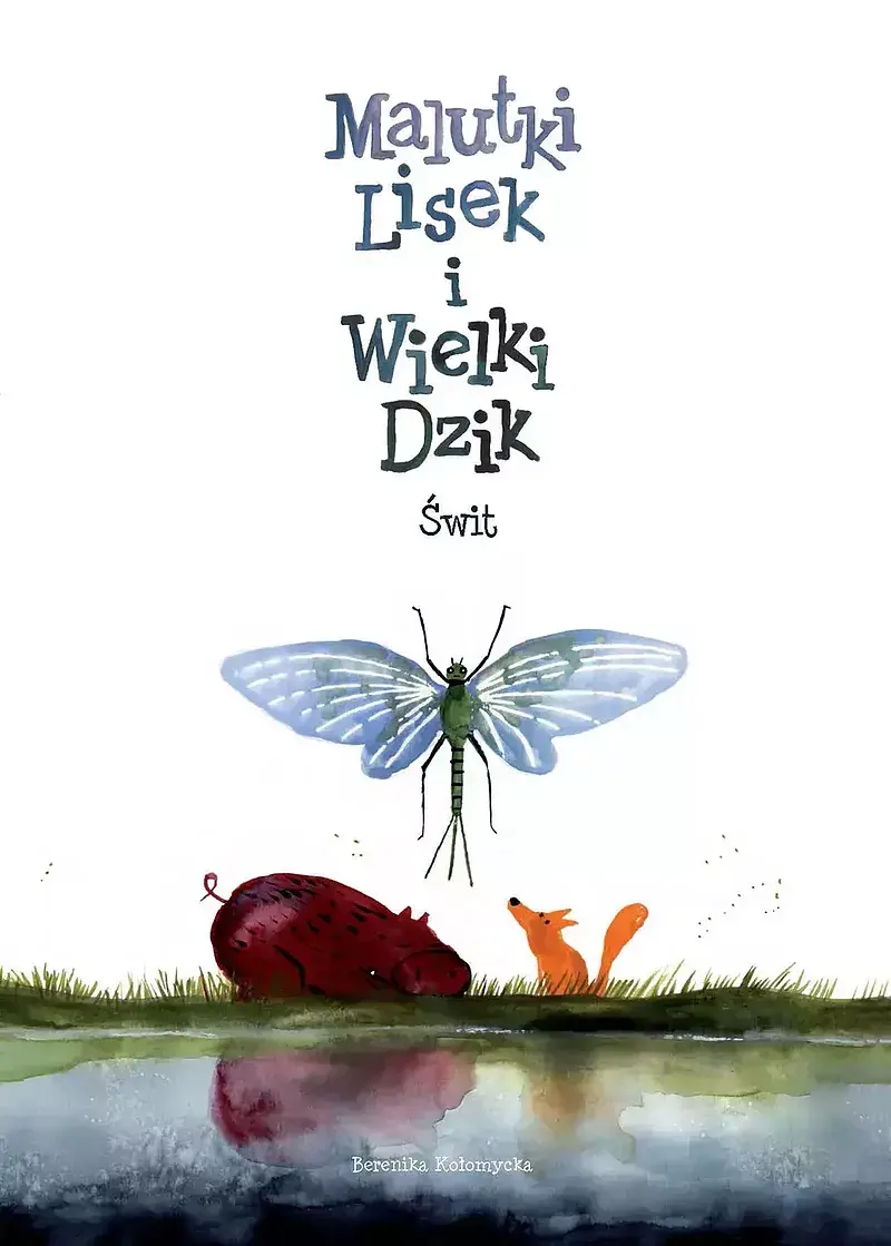 Malutki Lisek i Wielki Dzik - 03 - Świt (wyd. 2024)