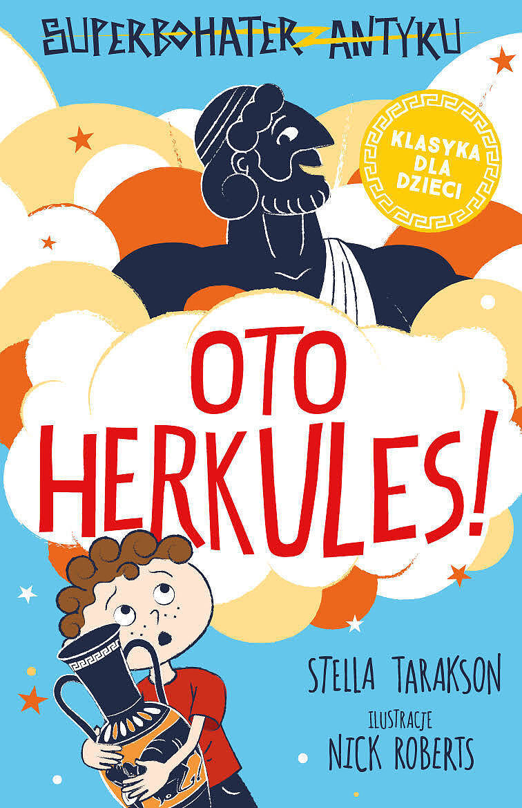 Oto herkules! superbohater z antyku. Tom 1
