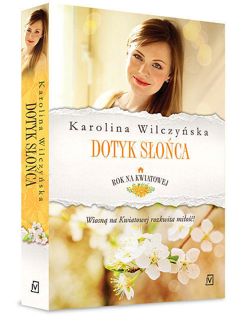 Rok na Kwiatowej. Tom 3 Dotyk słońca